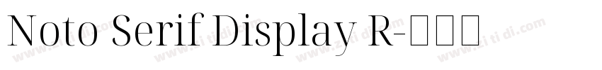 Noto Serif Display R字体转换